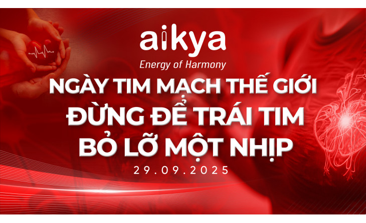 NGÀY TIM MẠCH THẾ GIỚI 29/09/2025 – ĐỪNG ĐỂ TRÁI TIM BỎ LỠ MỘT NHỊP
