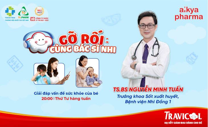 ĐÓN XEM CHƯƠNG TRÌNH “GỠ RỐI” CÙNG BÁC SĨ NHI